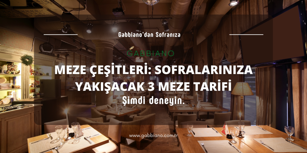 Meze Çeşitleri Sofralarınıza Yakışacak 3 Meze